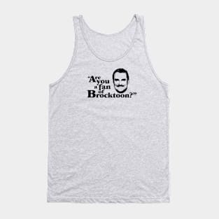 Fan of Brocktoon? Tank Top